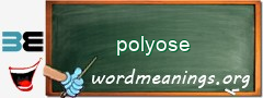 WordMeaning blackboard for polyose